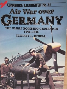 WARBIRDS ILLUSTRATED  31. AIRWAR OVER GERMANY - USAAF BOMBING CAMPAIGN 1944-45
